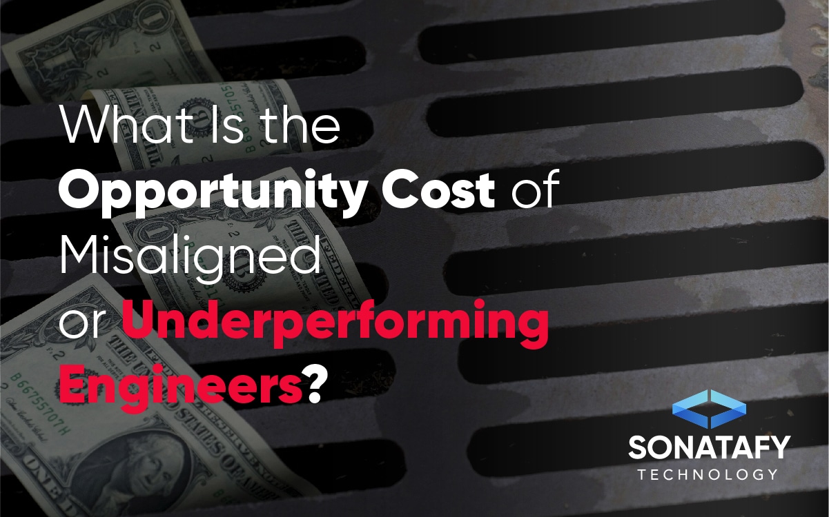 What Is the Opportunity Cost of Misaligned or Underperforming Engineers