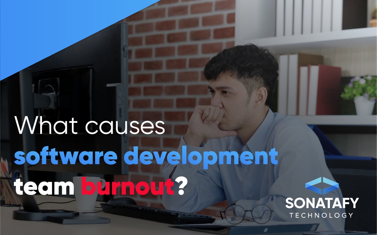 What causes software development team burnout