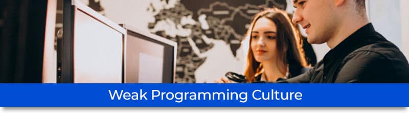 weak programming culture