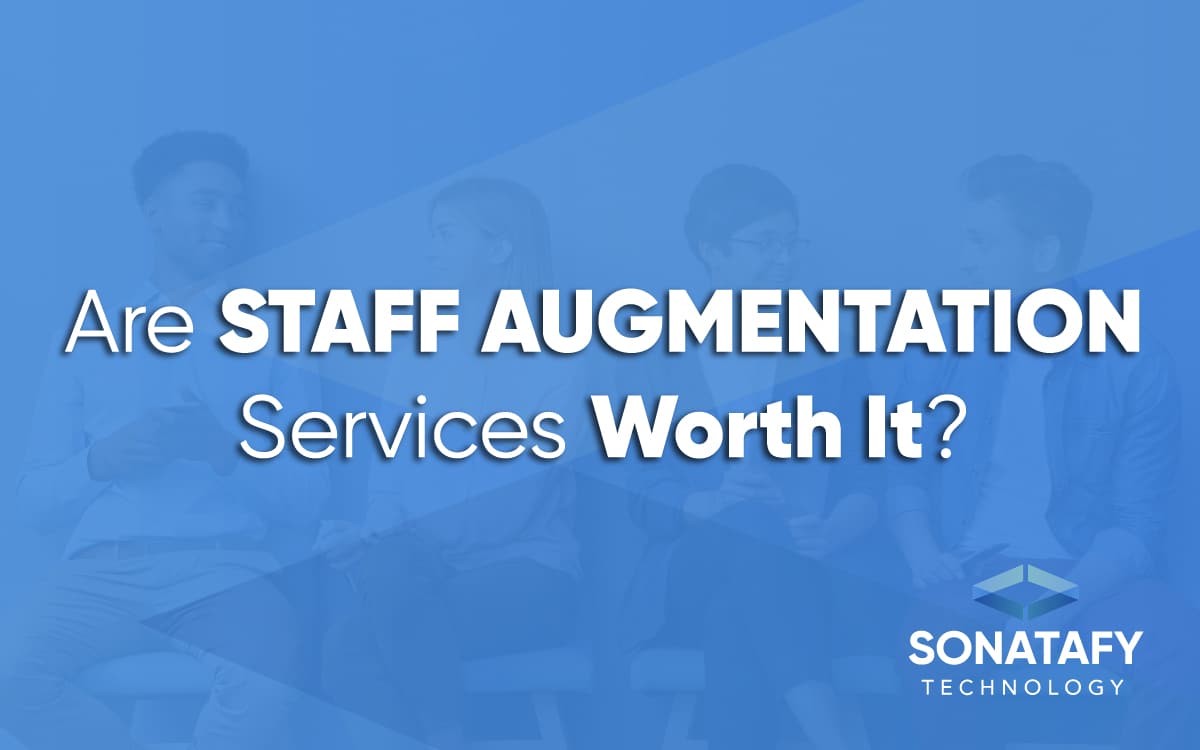 Are Staff Augmentation Services Worth It?
