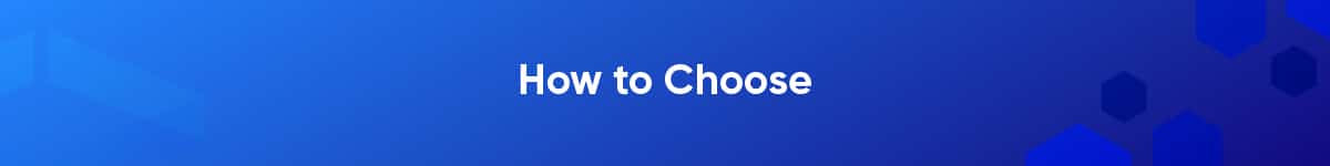 How to Choose