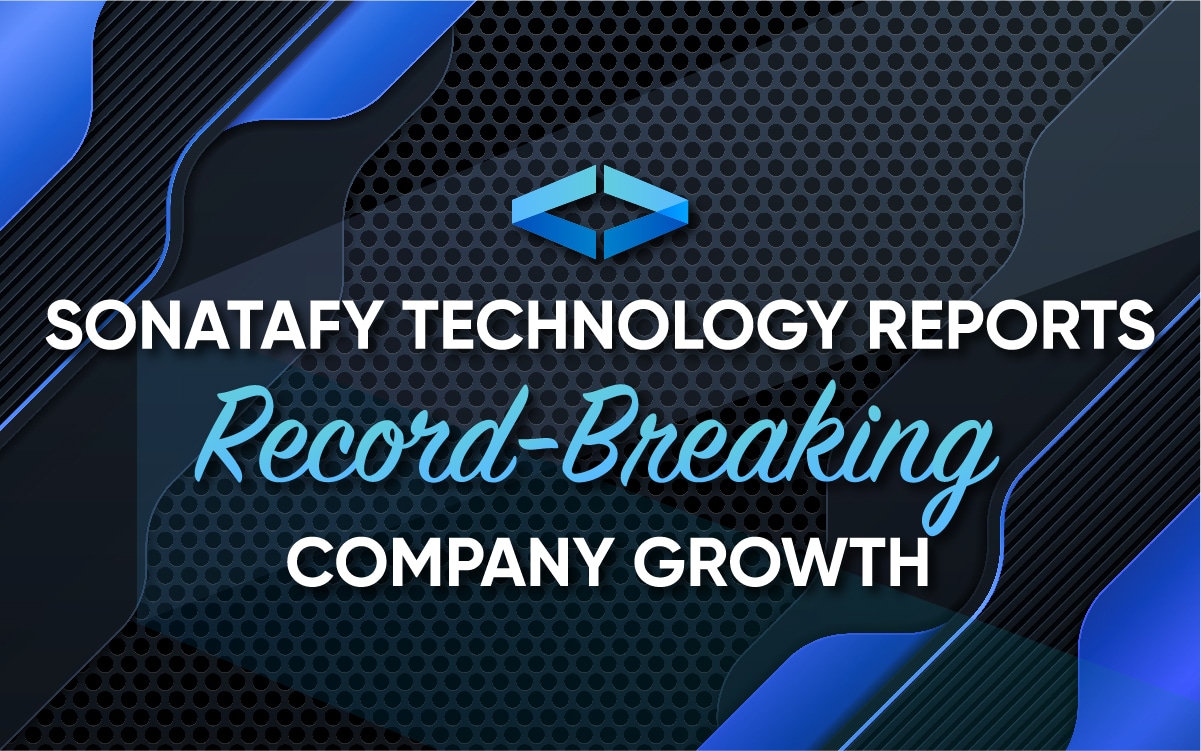 Sonatafy Technology Reports Record-Breaking Company Growth