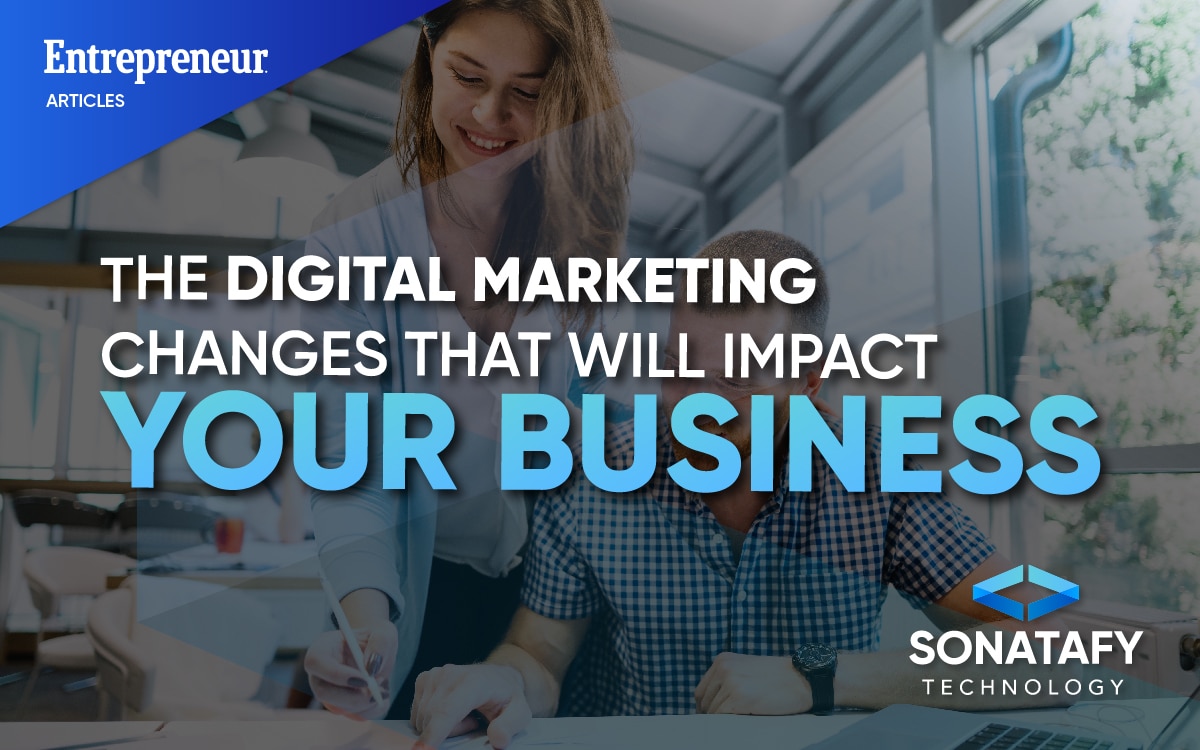 The Digital Marketing Changes That Will Impact Your Business