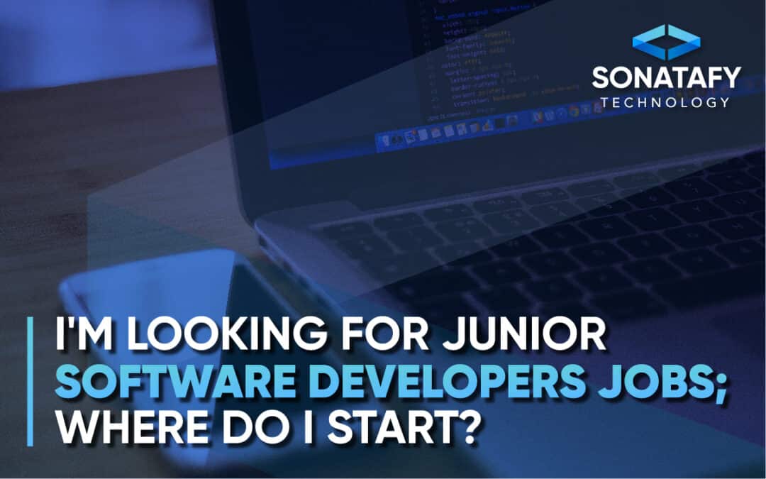 I’m looking for junior software developers jobs; where do I start?