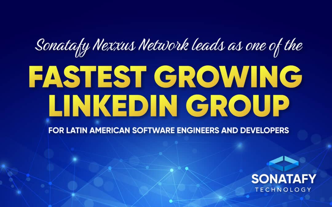 Sonatafy Nexxus Network – Fastest Growing LinkedIn Group For Engineers