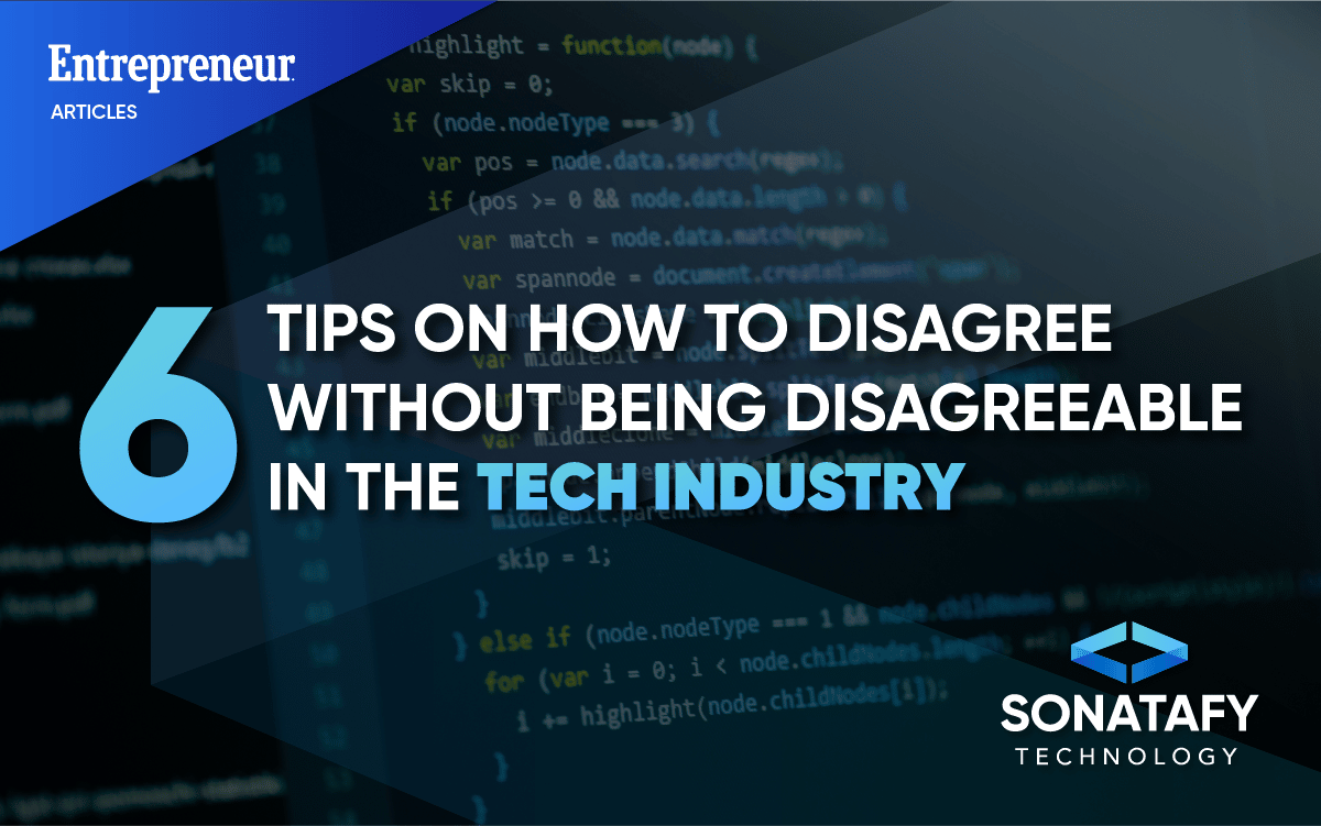 6 Tips on How to Disagree Without Being Disagreeable in the Tech Industry