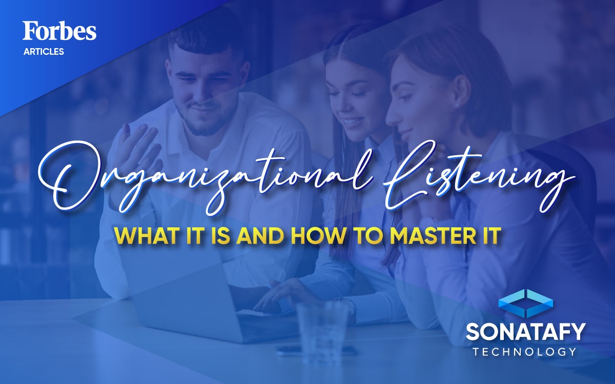 Organizational Listening- What It Is And How To Master It