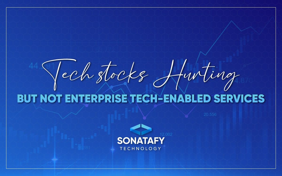Tech Stocks Hurting, but not Enterprise Tech-Enabled Services