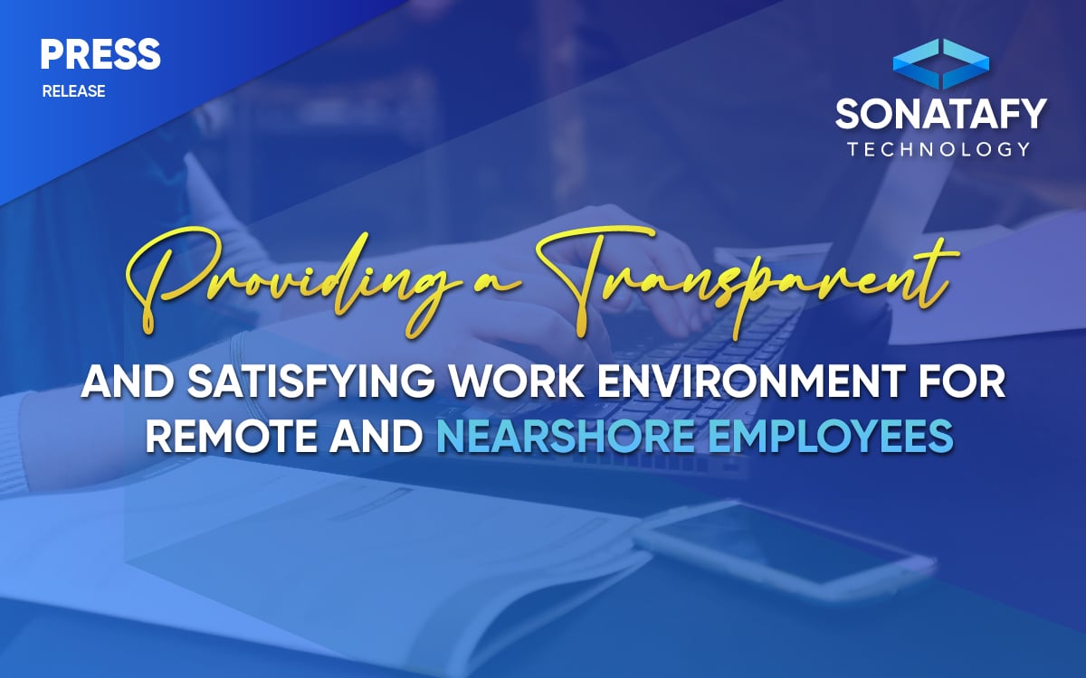 Providing A Transparent And Satisfying Work Environment For Remote And Nearshore Employees
