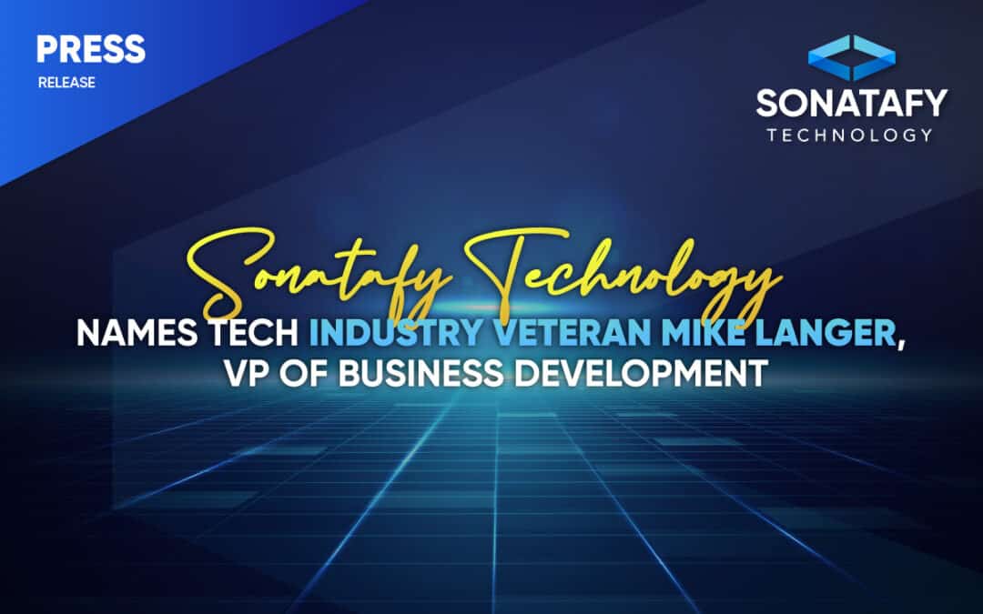 Sonatafy Technology Names Tech Industry Veteran Mike Langer, VP of Business Development
