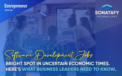 Software Development Jobs Are a Bright Spot in Uncertain Economic Times. Here’s What Business Leaders Need to Know.
