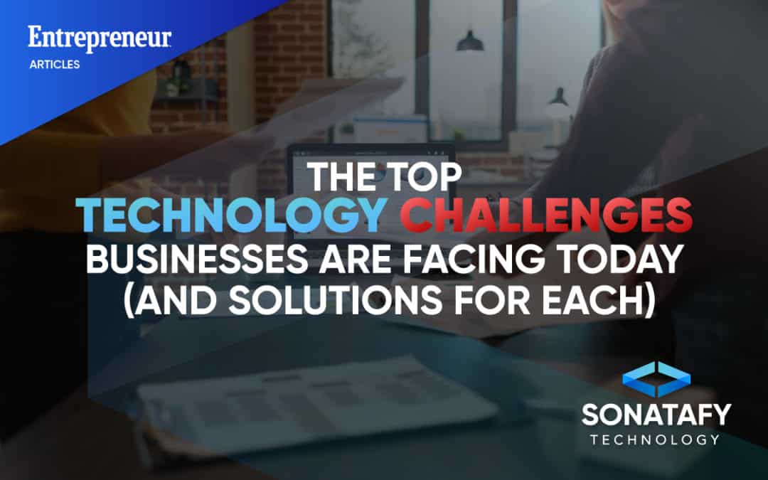 The Top Technology Challenges Businesses Are Facing Today (and Solutions for Each)