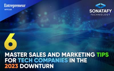 6 Master Sales and Marketing Tips for Tech Companies in the 2023 Downturn